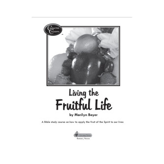 Level 6- Living the Fruitful Life Curriculum