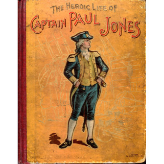The Heroic Life of John Paul Jones E-Book