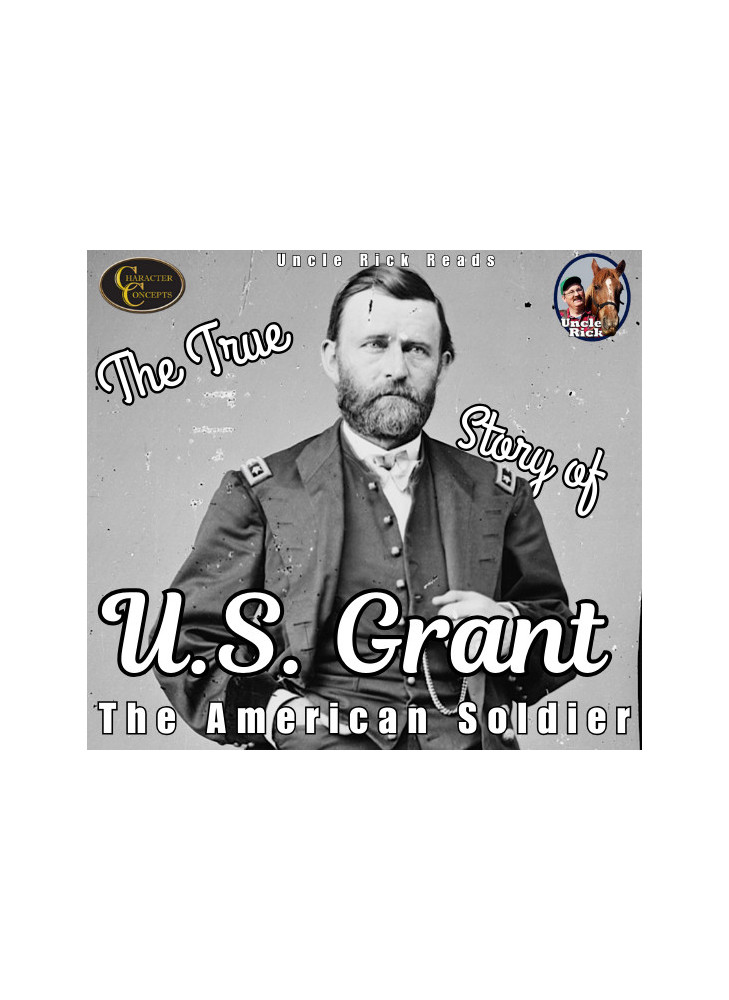 The True Story of U.S. Grant – The American Soldier [Audio download]