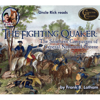 Uncle Rick Reads The Fighting Quaker [Audio download]
