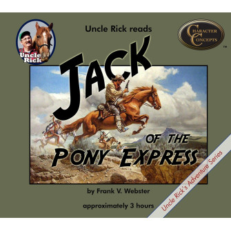 Uncle Rick Reads Jack of the Pony Express [Audio download]