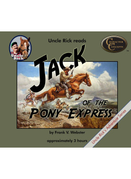 Uncle Rick Reads Jack of the Pony Express [Audio download]