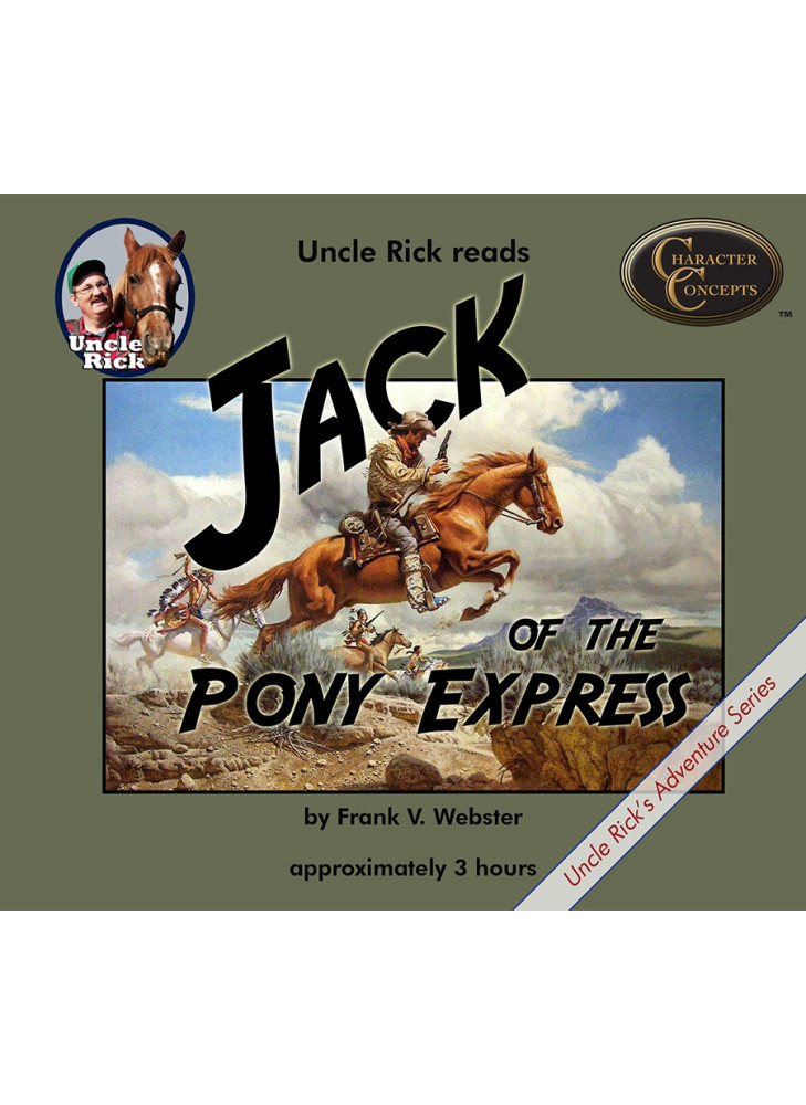 Uncle Rick Reads Jack of the Pony Express [Audio download]