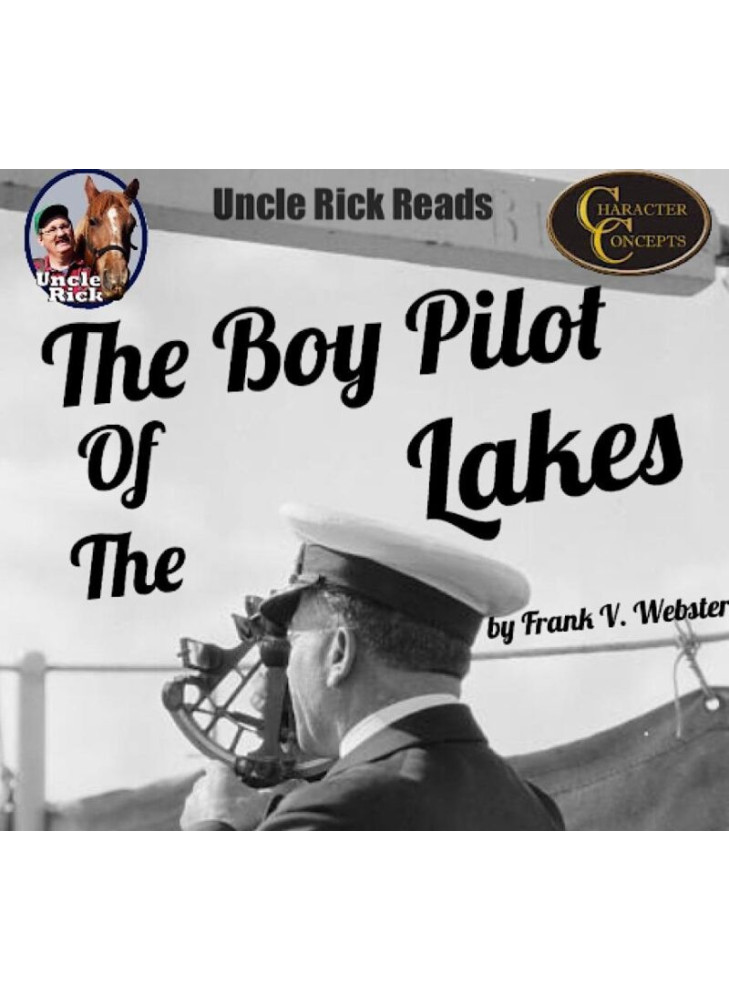 Uncle Rick Reads Boy Pilot of the Lakes [Audio download]