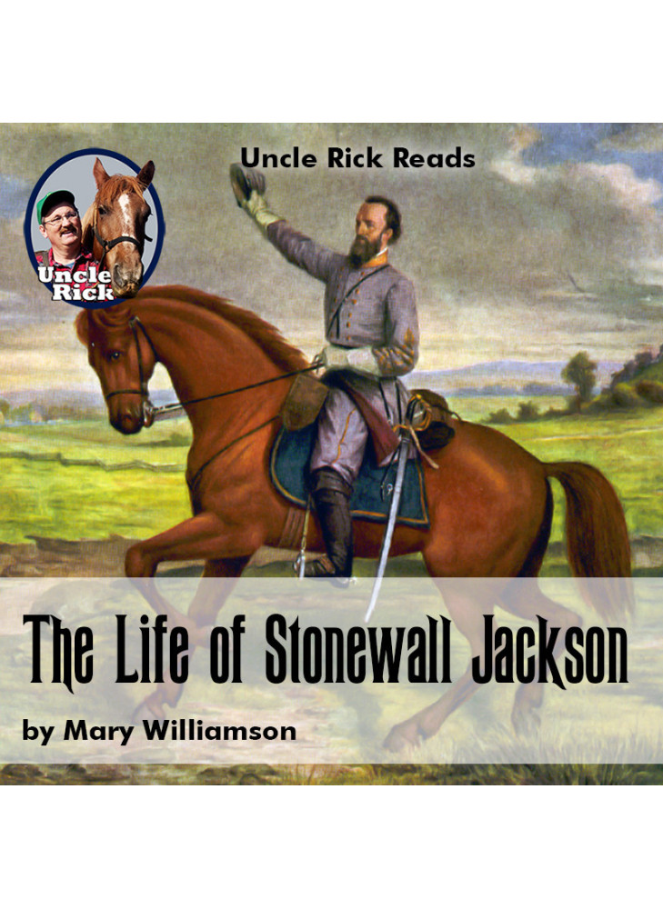 The Life of Stonewall Jackson [Audio download]