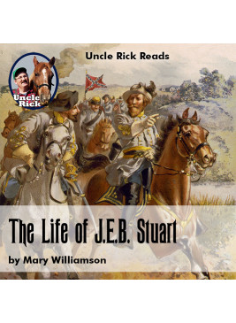 The Life of J. E. B. Stuart [Audio download]