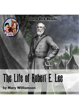 The Life of Robert E. Lee [Audio download]