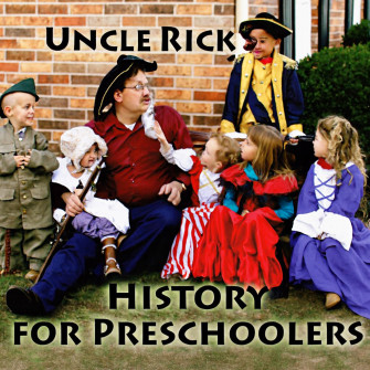 Uncle Rick's History for Preschoolers Digital Audio