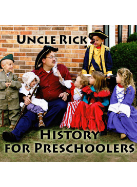 Uncle Rick's History for Preschoolers Digital Audio
