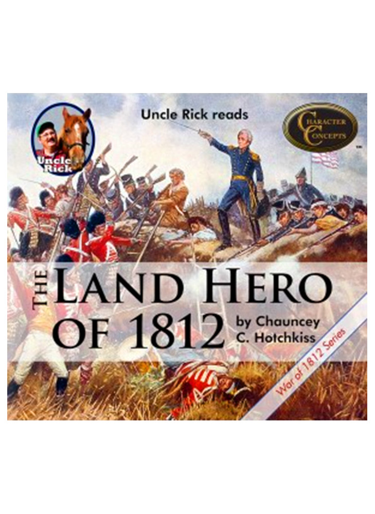 The Land Hero of 1812 [Audio download]