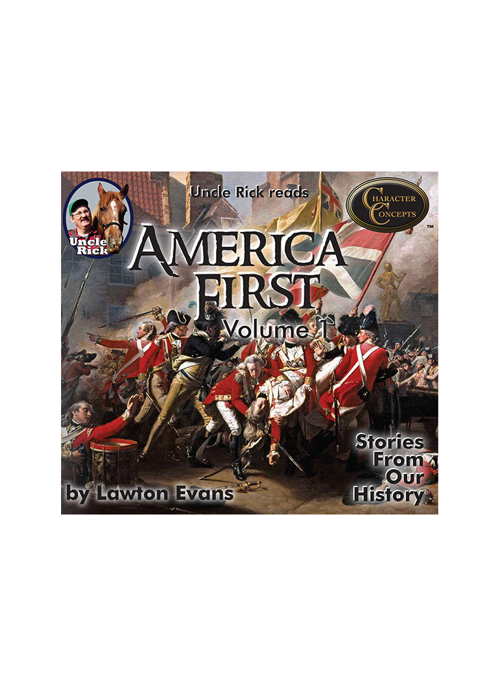 AMERICA FIRST: Stories from Our Own History – Volume 1 [Audio download]