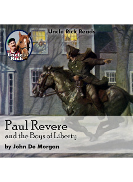 Paul Revere and the Boys of Liberty [Audio download]