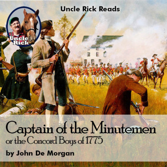 Captain of the Minutemen Or The Concord Boys of 1775 [Audio download]