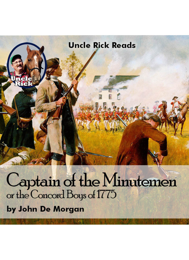 Captain of the Minutemen Or The Concord Boys of 1775 [Audio download]