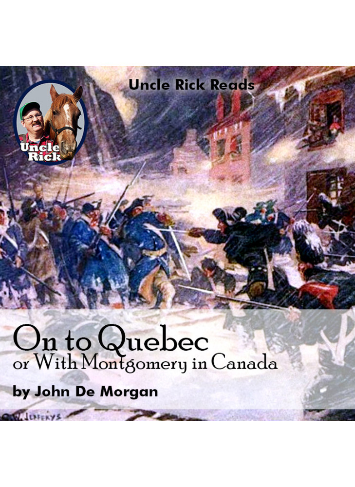 On to Quebec Or with Montgomery in Canada [Audio download]