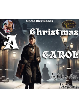 Uncle Rick Reads the Christmas Carol [Audio download]
