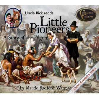 Uncle Rick Reads Little Pioneers [Audio download]