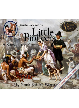 Uncle Rick Reads Little Pioneers [Audio download]