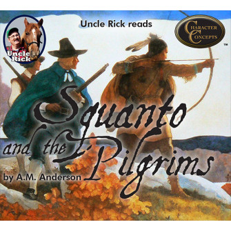 Uncle Rick reads Squanto and the Pilgrims [Audio download]