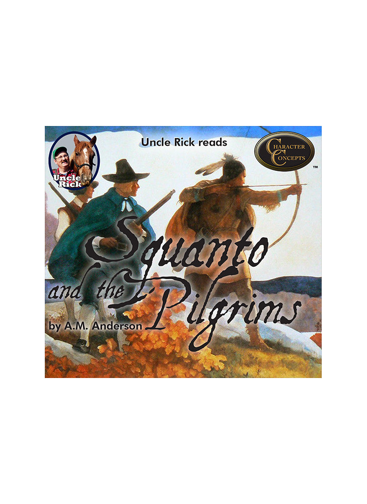 Uncle Rick reads Squanto and the Pilgrims [Audio download]