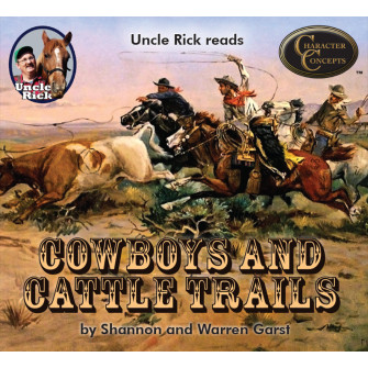 Uncle Rick reads Cowboys and Cattle Trails [Audio download]