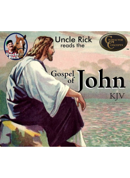 Uncle Rick reads The Gospel of John [Audio download]