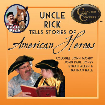 Uncle Rick tells Stories of American Heroes [Audio download]