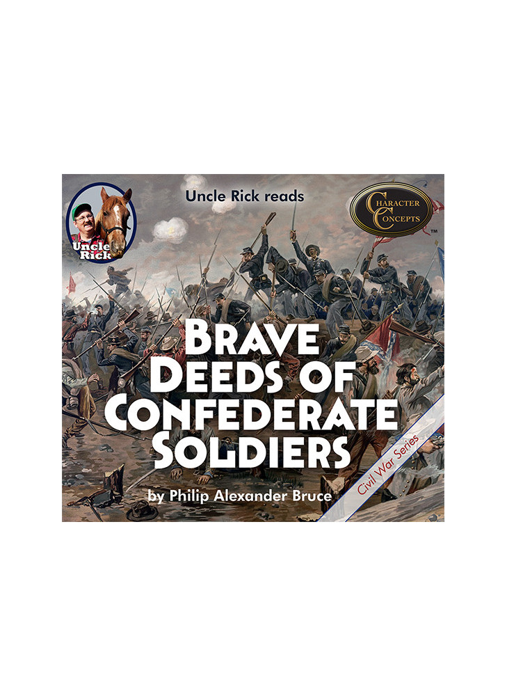 Uncle Rick reads Brave Deeds of Confederate Soldiers [Audio download]