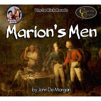 Uncle Rick reads Marion’s Men [Audio download]