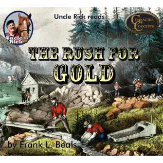 Uncle Rick reads The Rush for Gold [Audio download]