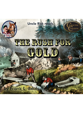 Uncle Rick reads The Rush for Gold [Audio download]