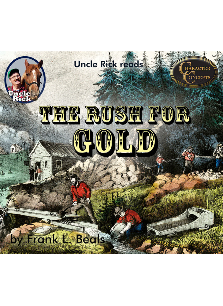 Uncle Rick reads The Rush for Gold [Audio download]
