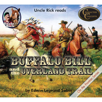 Uncle Rick reads Buffalo Bill and the Overland Trail [Audio download]