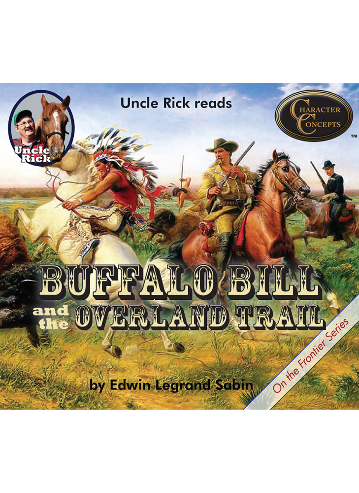 Uncle Rick reads Buffalo Bill and the Overland Trail [Audio download]