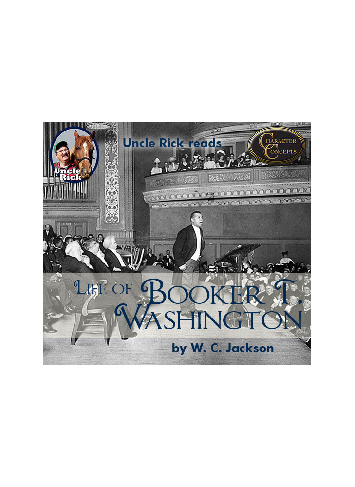 Uncle Rick reads The Life of Booker T. Washington [Audio download]