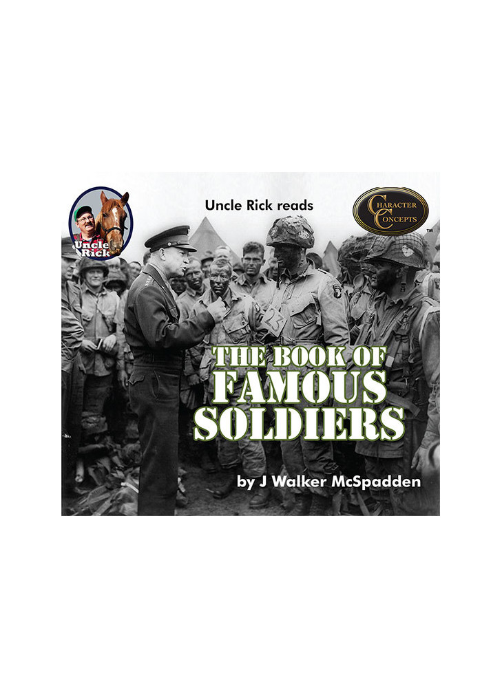 Uncle Rick reads the Book of Famous Soldiers [Audio download]