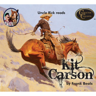 Uncle Rick reads Kit Carson by Frank Beals [Audio download]
