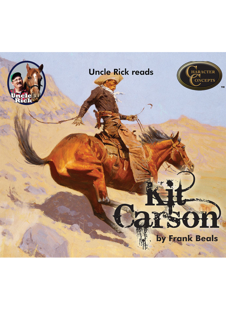 Uncle Rick reads Kit Carson by Frank Beals [Audio download]