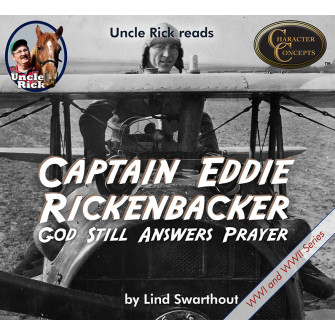 Uncle Rick reads Captain Eddie Rickenbacker - God Still Answers Prayer [Audio download]