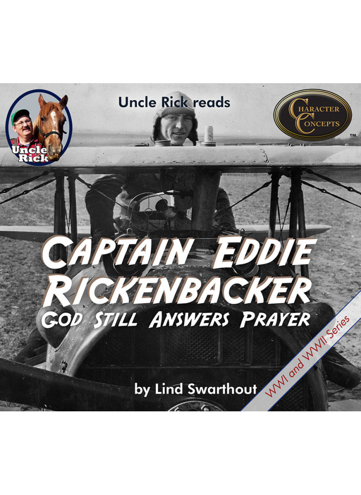Uncle Rick reads Captain Eddie Rickenbacker - God Still Answers Prayer [Audio download]
