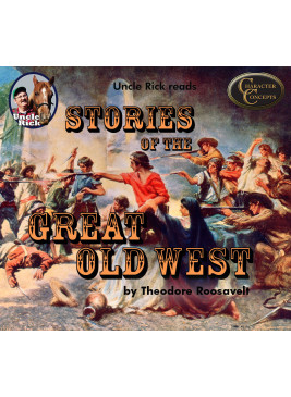 Uncle Rick reads Stories of the Great Old West [Audio download]