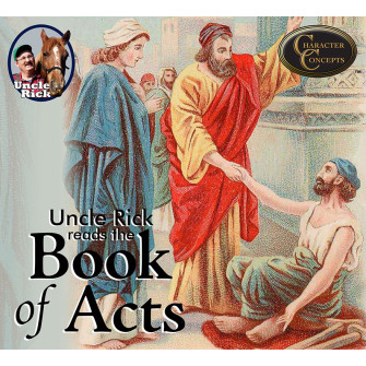 Uncle Rick reads the Book of Acts [Audio download]