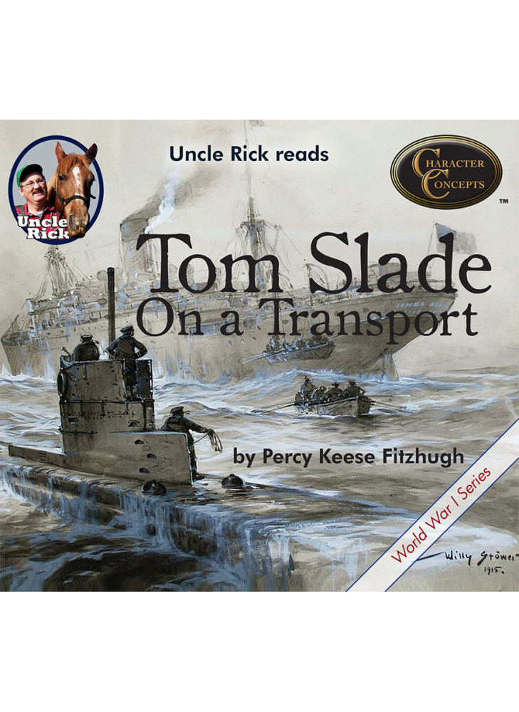 Uncle Rick reads Tom Slade on a Transport [Audio download]