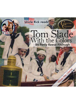 Uncle Rick reads Tom Slade with the Colors - WWI Adventure [Audio download]