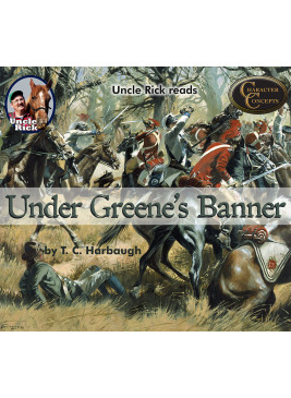 Uncle Rick reads Under Greene’s Banner [Audio download]