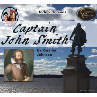 Uncle Rick reads Captain John Smith [Audio download]