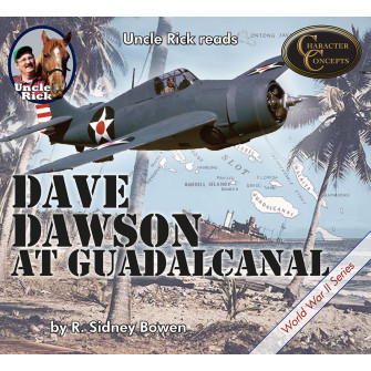 Uncle Rick reads Dave Dawson on Guadalcanal by Robert Sydney Bowen [Audio download]