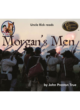 Uncle Rick reads Morgan’s Men by John Preston True [Audio download]