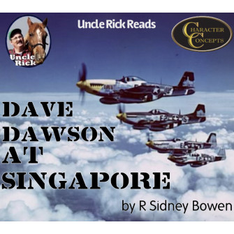 Uncle Rick reads Dave Dawson at Singapore [Audio download]