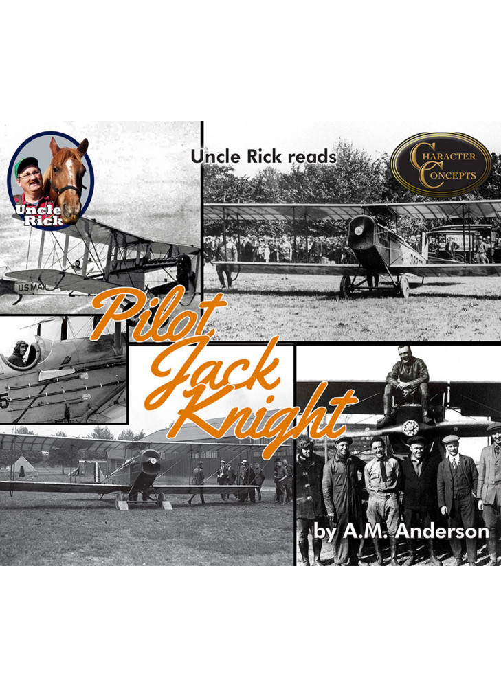 Uncle Rick reads Pilot Jack Knight [Audio download]